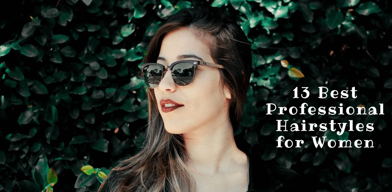 13 Best Professional Hairstyles for Women - ZLADE
