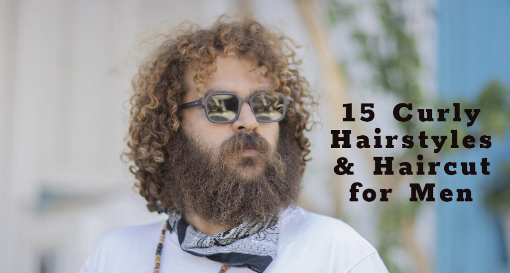 15 Curly Hairstyles & Haircut Ideas for Men