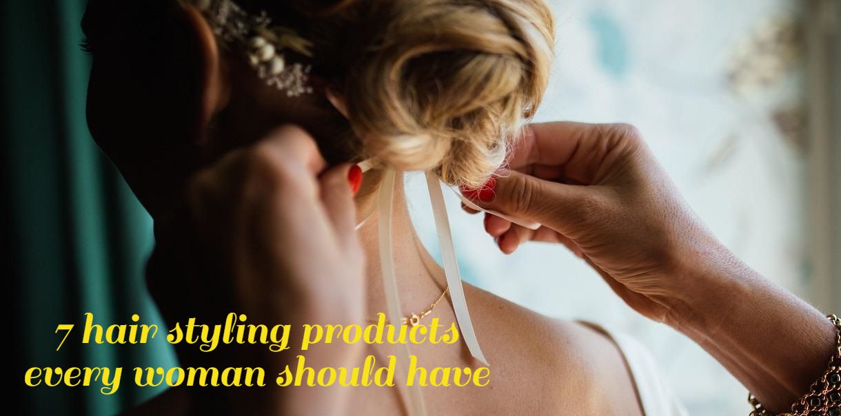 7 hair styling products every woman should have