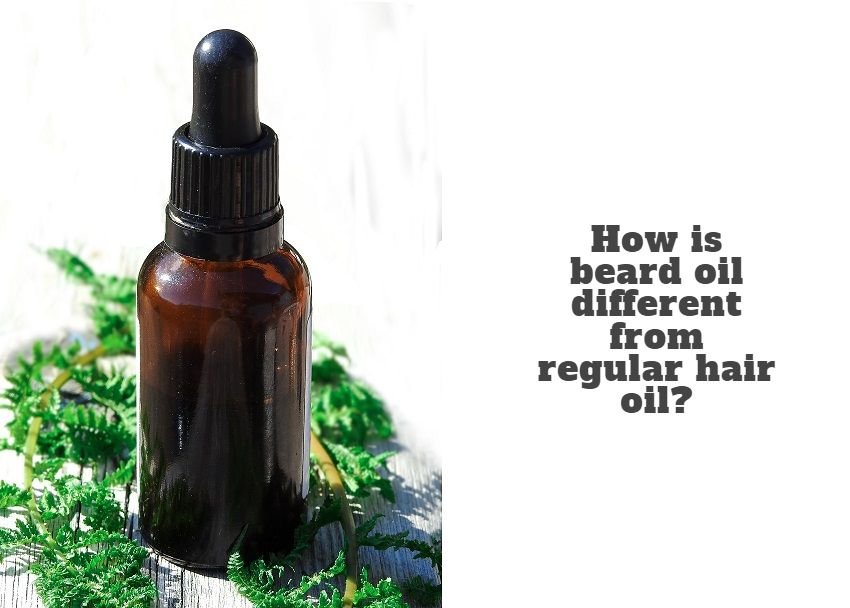 How is beard oil different from regular hair oil? - ZLADE